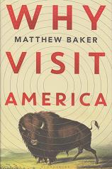 Why Visit America by Matthew Baker